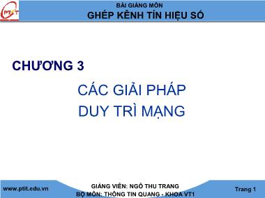 Bài giảng Ghép kênh tín hiệu số - Chương 3: Các giải pháp duy trì mạng - Ngô Thu Trang