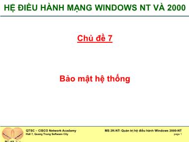 Bài giảng Hệ điều hành mạng Windows NTvà 2000 - Chủ đề 7: Bảo mật hệ thống