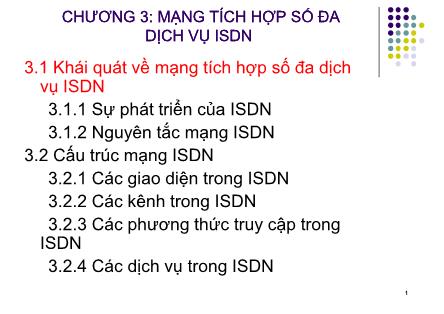 Bài giảng Hệ thống viễn thông - Chương 3: Mạng tích hợp số đa mạng tích hợp số đa dịch vụ ISDN dịch vụ (Phần 1)