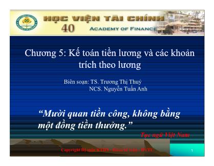 Bài giảng Kế toán tài chính - Chương 5: Kế toán tiền lương và các khoản trích theo lương - Trương Thị Thuỷ