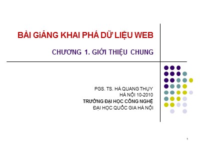 Bài giảng Khai phá dữ liệu Web - Chương 1: Giới thiệu chung - Hà Quang Thụy