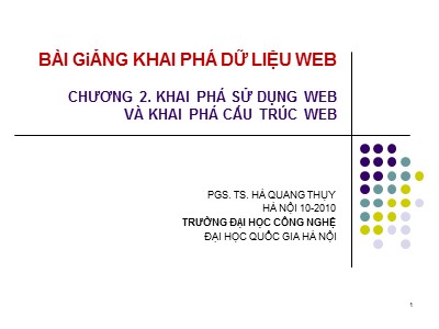 Bài giảng Khai phá dữ liệu Web - Chương 2: Khai phá sử dụng web và khai phá cấu trúc web