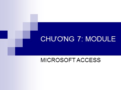 Bài giảng Kiến trúc máy tính - Chương 7: Module