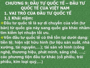 Bài giảng Kinh tế đối ngoại - Chương 9: Đầu tư quốc tế – Đầu tư quốc tế của Việt Nam