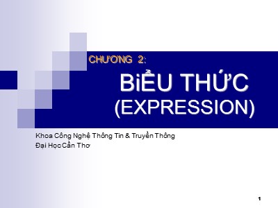 Bài giảng Lập trình hướng đối tượng C++ - Chương 2: Biểu thức (Expression)