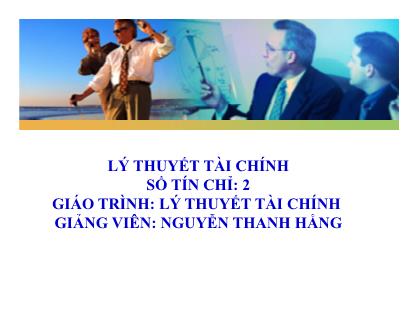 Bài giảng Lý thuyết tài chính - Nguyễn Thanh Hằng