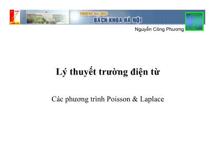 Bài giảng Lý thuyết trường điện từ - Chương 8: Các phương trình Poisson và Laplace - Nguyễn Công Phương