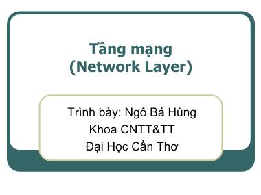 Bài giảng Mạng máy tính - Chương 6: Tầng mạng (Network Layer) - Ngô Bá Hùng