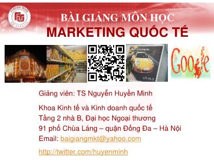 Bài giảng Marketing quốc tế - Nguyễn Huyền Minh (Phần 1)