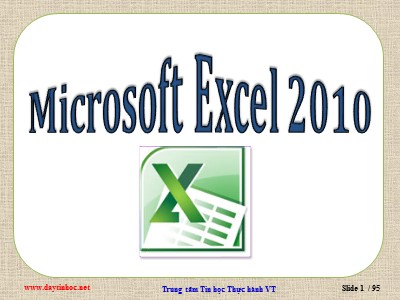 Bài giảng Microsoft Excel 2010 (Bản đẹp)