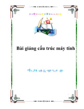 Bài giảng môn Cấu trúc máy tính