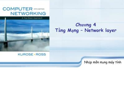 Bài giảng Nhập môn mạng máy tính - Chương 4: Tầng mạng – Network layer