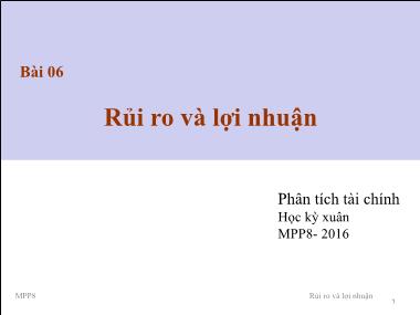 Bài giảng Phân tích tài chính - Bài 6: Rủi ro và lợi nhuận - Nguyễn Xuân Thành