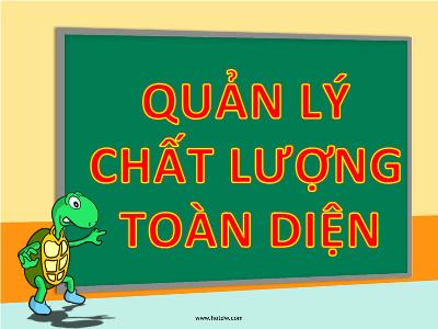 Bài giảng Quản lý chất lượng toàn diện