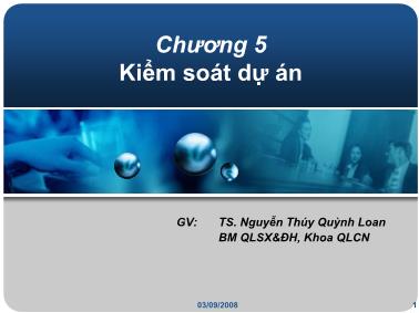 Bài giảng Quản lý dự án - Chương 5: Kiểm soát dự án - Nguyễn Thúy Quỳnh Loan