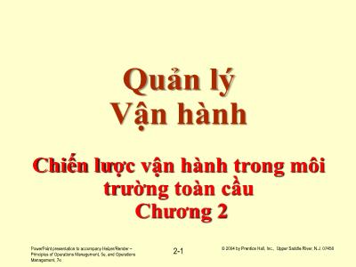 Bài giảng Quản lý vận hành - Chương 2: Chiến lược vận hành trong môi trường toàn cầu