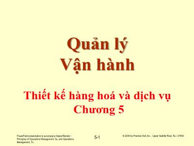 Bài giảng Quản lý vận hành - Chương 5: Thiết kế hàng hoá và dịch vụ