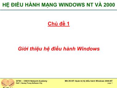 Bài giảng Quản trị hệ điều hành Windows NT và 2000 - Chủ đề 1: Giới thiệu hệ điều hành Windows