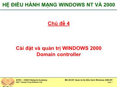 Bài giảng Quản trị hệ điều hành Windows NT và 2000 - Chủ đề 4: Cài đặt và quản trị Windows 2000 Domain controller