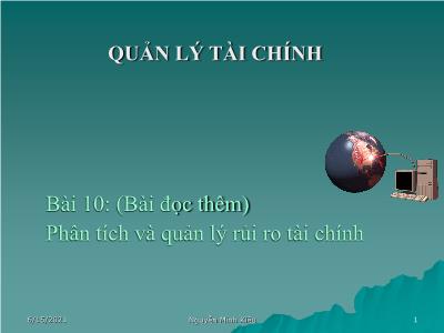 Bài giảng Quản trị tài chính - Bài 10: Phân tích và quản lý rủi ro tài chính (Bài đọc thêm)