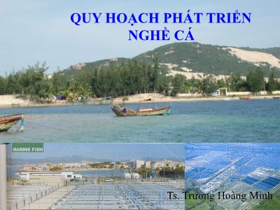 Bài giảng Quy hoạch phát triển nghề cá - Trương Hoàng Minh