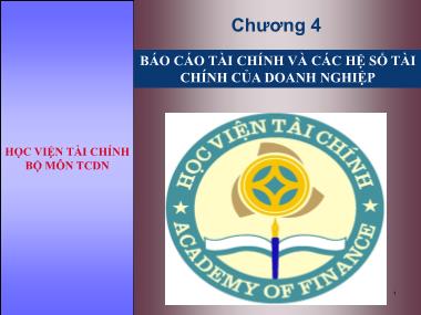 Bài giảng Tài chính doanh nghiệp - Chương 4: Báo cáo tài chính và các hệ số tài chính của doanh nghiệp