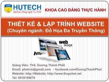 Bài giảng Thiết kế và lập trình Website - Giới thiệu môn học - Dương Thành Phết