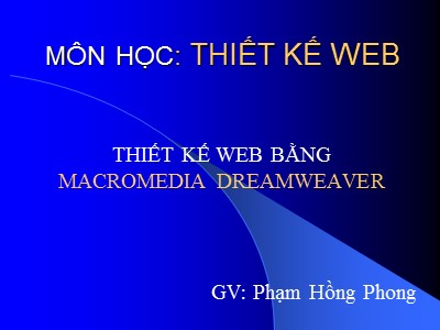 Bài giảng Thiết kế Web - Phạm Hồng Phong