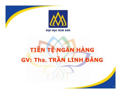 Bài giảng Tiền tệ ngân hàng - Chương 3: Tín dụng - Trần Linh Đăng