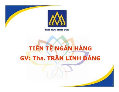 Bài giảng Tiền tệ ngân hàng - Chương 8: Huy động vốn - Trần Linh Đăng