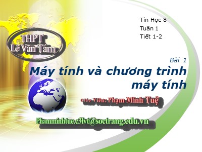 Bài giảng Tin học Lớp 8 - Bài 1: Máy tính và chương trình máy tính