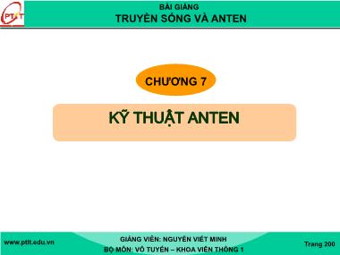 Bài giảng Truyền sóng và Anten - Chương 7: Kỹ thuật Anten - Nguyễn Viết Minh