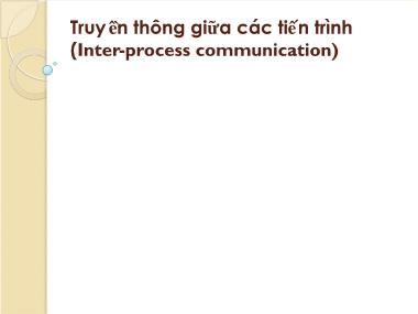 Bài giảng Truyền thông giữa các tiến trình