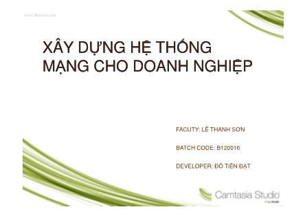 Bài giảng Xây dựng hệ thống mạng cho doanh nghiệp - Lê Thanh Sơn