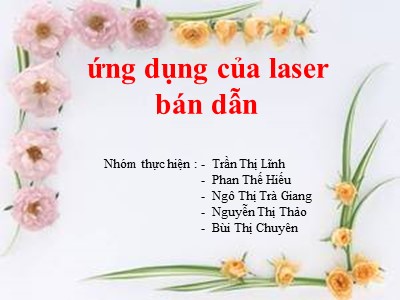 Bài thuyết trình Ứng dụng của laser bán dẫn