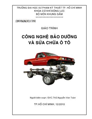 Giáo trình Công nghệ bảo dưỡng và sửa chữa ô tô - Nguyễn Văn Toàn (Phần 1)