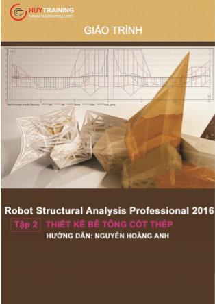 Giáo trình Robot Structural 2016 - Tập 2