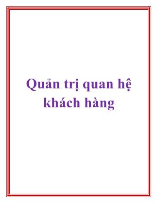 Quản trị quan hệ khách hàng