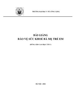 Bài giảng Bảo vệ sức khỏe bà mẹ trẻ em