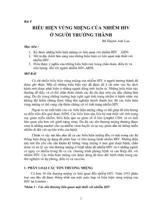 Bài giảng Bệnh lý học nội khoa - Bài 8: Biểu hiện vùng miệng của nhiễm HIV ở người trưởng thành - Huỳnh Anh Lan
