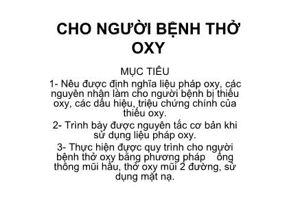 Bài giảng Cho người bệnh thở oxy
