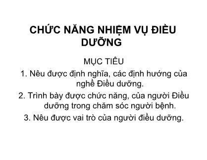 Bài giảng Chức năng nhiệm vụ điều dưỡng
