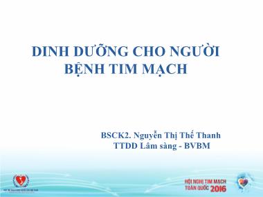 Bài giảng Dinh dưỡng cho người bệnh tim mạch - Nguyễn Thị Thế Thanh