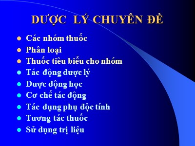 Bài giảng Dược lý - Thuốc tác dụng trên hệ thần kinh trung ương