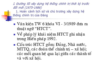 Bài giảng Đường lối cách mạng Đảng cộng sản Việt Nam - Chương VI: Đường lối xây dựng hệ thống chính trị thời kỳ trước đổi mới (1975-1986)