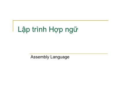 Bài giảng Kiến trúc máy tính - Chương 5: Lập trình hợp ngữ
