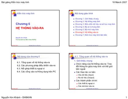 Bài giảng Kiến trúc máy tính - Chương 6: Hệ thống vào - ra - Nguyễn Kim Khánh