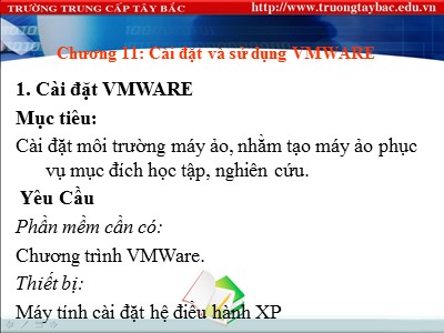 Bài giảng Lắp ráp và cài đặt máy tính - Chương 11: Cài đặt và sử dụng VMWARE