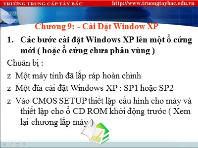 Bài giảng Lắp ráp và cài đặt máy tính - Chương 9: Cài đặt Window XP