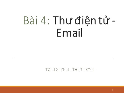 Bài giảng mô đun Internet - Bài 4: Thư điện tử - Email